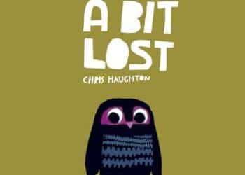 A Bit Lost by Chris Haughton