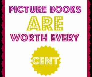 Picture Books are worth every cent