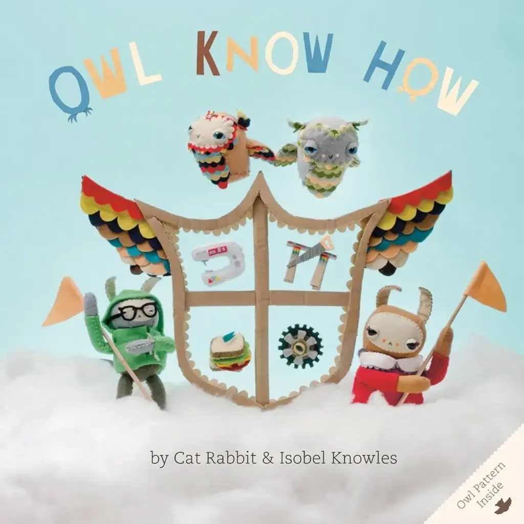 Owl Know How by Cat Rabbit and Isobel Knowles