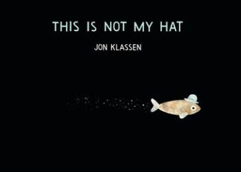 This is not my hat by Jon Klassen