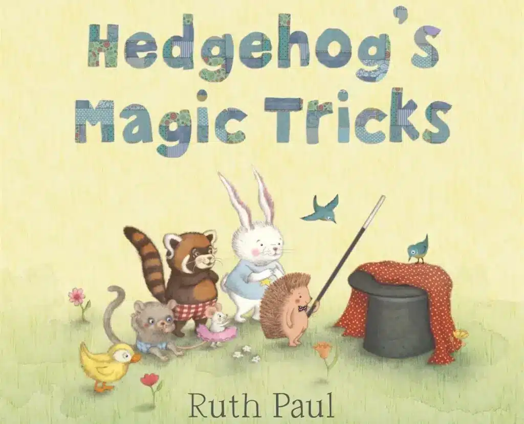 Hedgehog’s Magic Tricks By Ruth Paul 