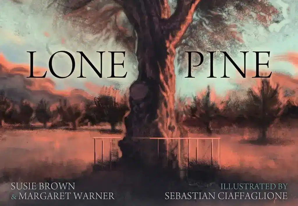 LONE PINE by Susie Brown and Margaret Warner