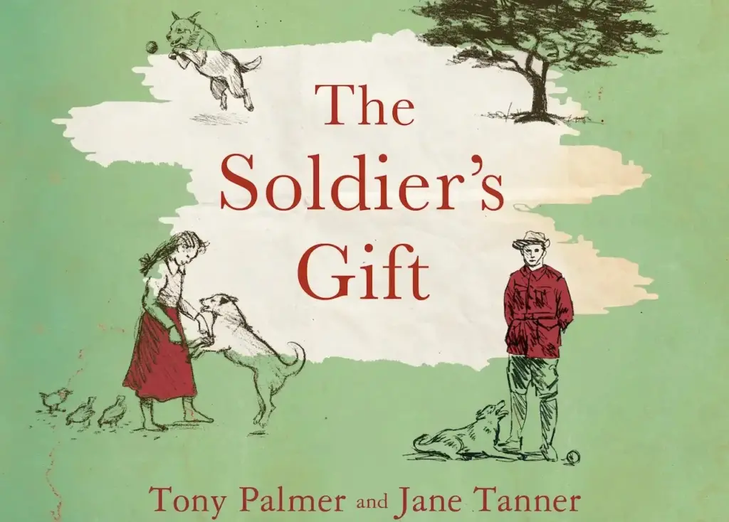 The Soldier’s Gift by Tony Palmer 